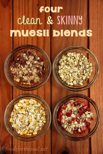 Four Clean & Skinny Muesli Blends