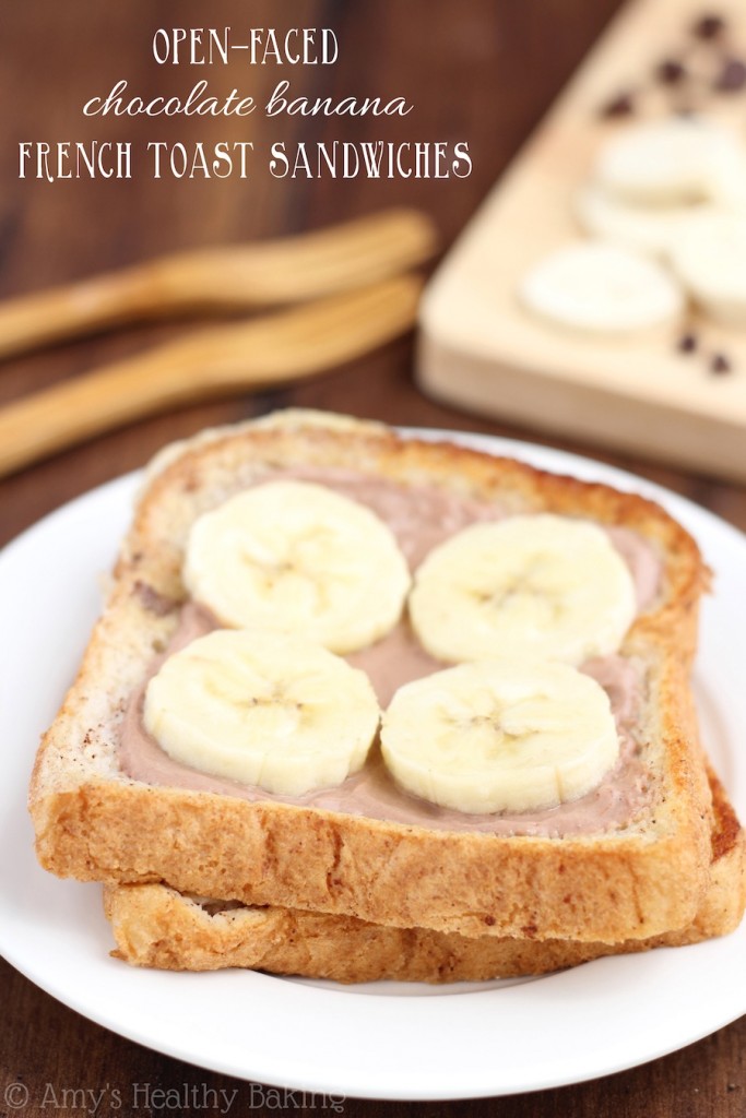 OpenFaced Chocolate Banana French Toast Sandwiches Amy's Healthy Baking